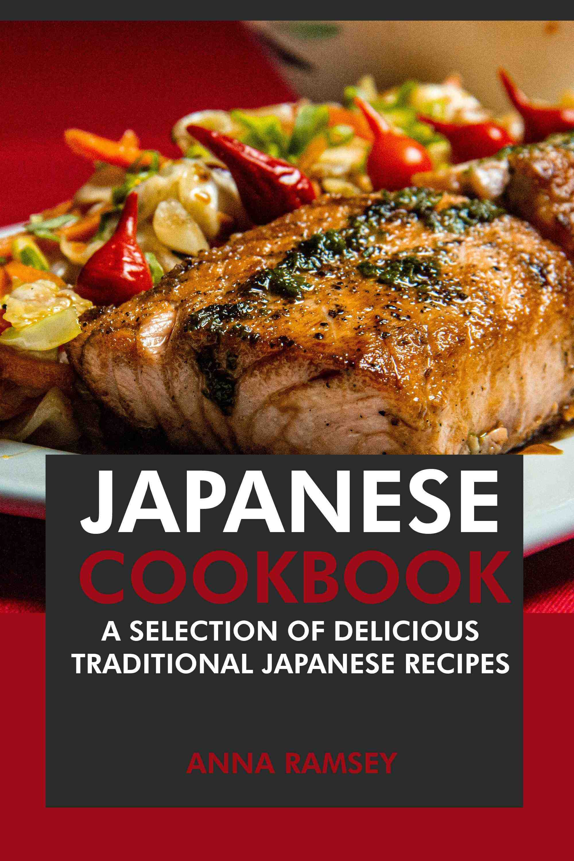 A Selection of Delicious Traditional Japanese Recipes