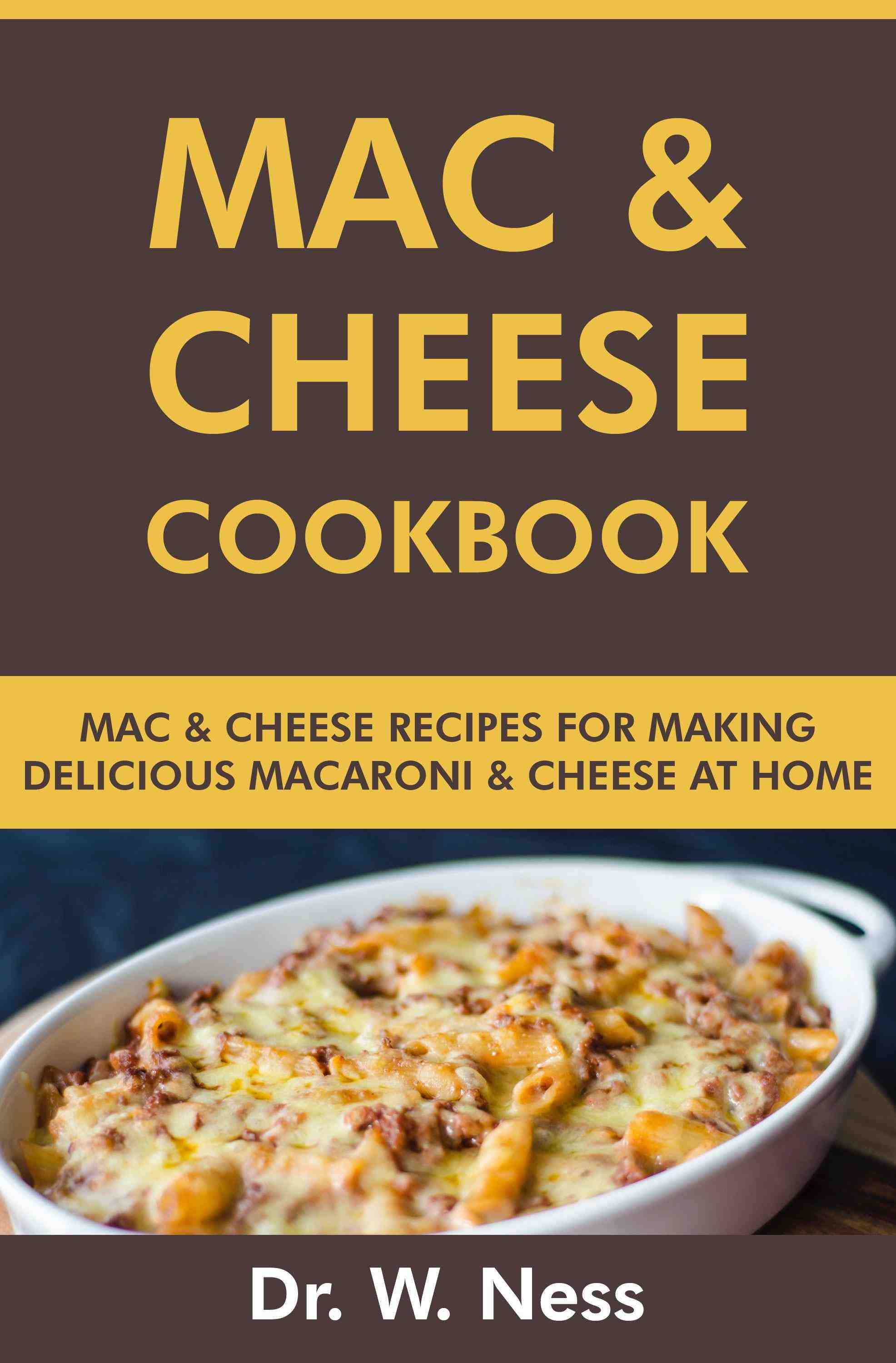 Mac & Cheese Recipes for Making Delicious Macaroni & Cheese at Home
