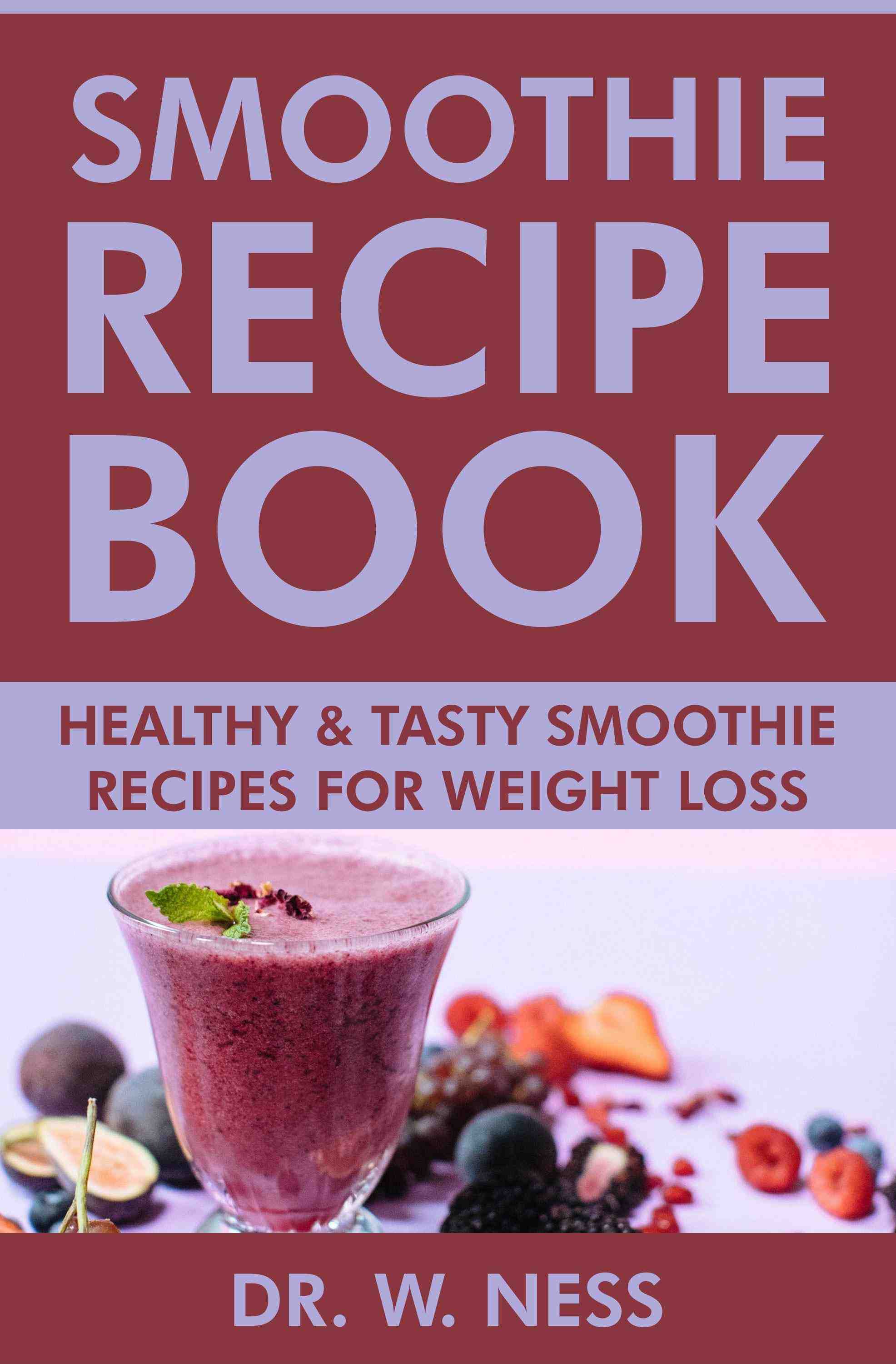 Healthy & Tasty Smoothie Recipes for Weight Loss