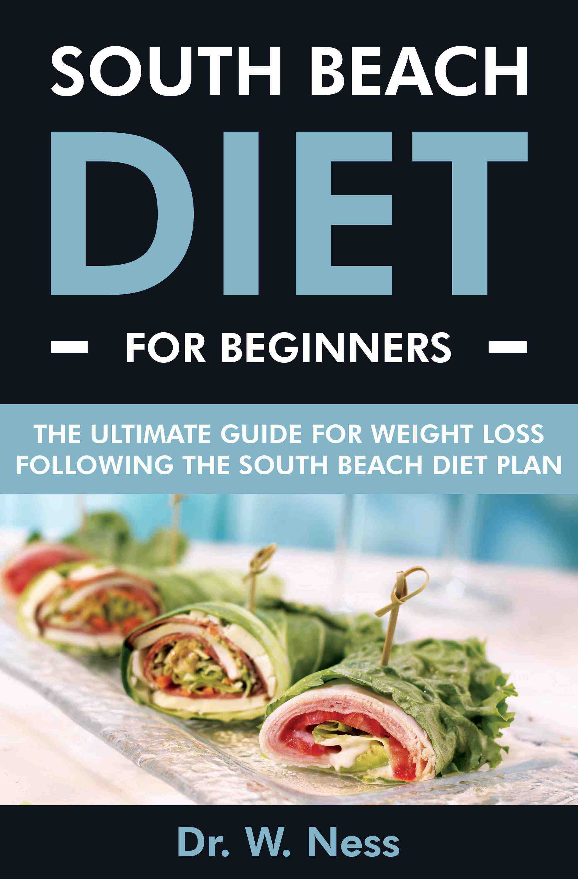 The Ultimate Guide for Weight Loss Following the South Beach Diet Plan