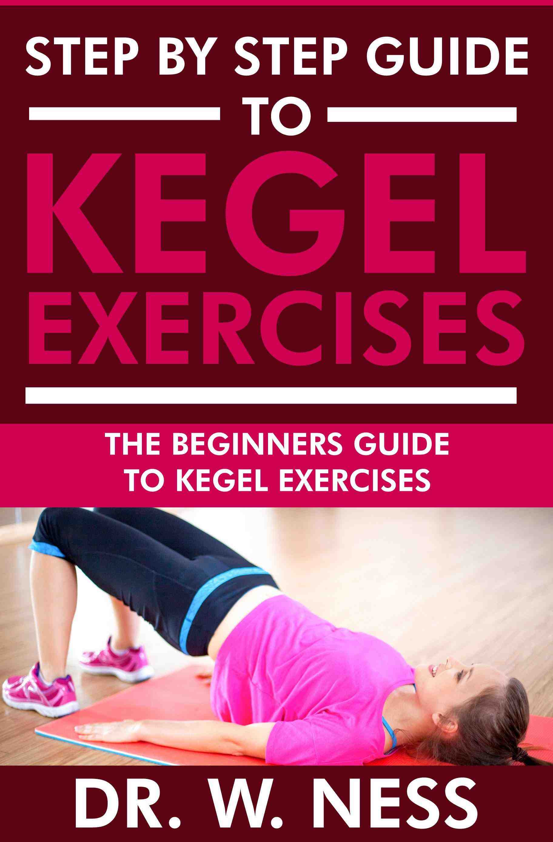 The Beginners Guide to Kegel Exercises
