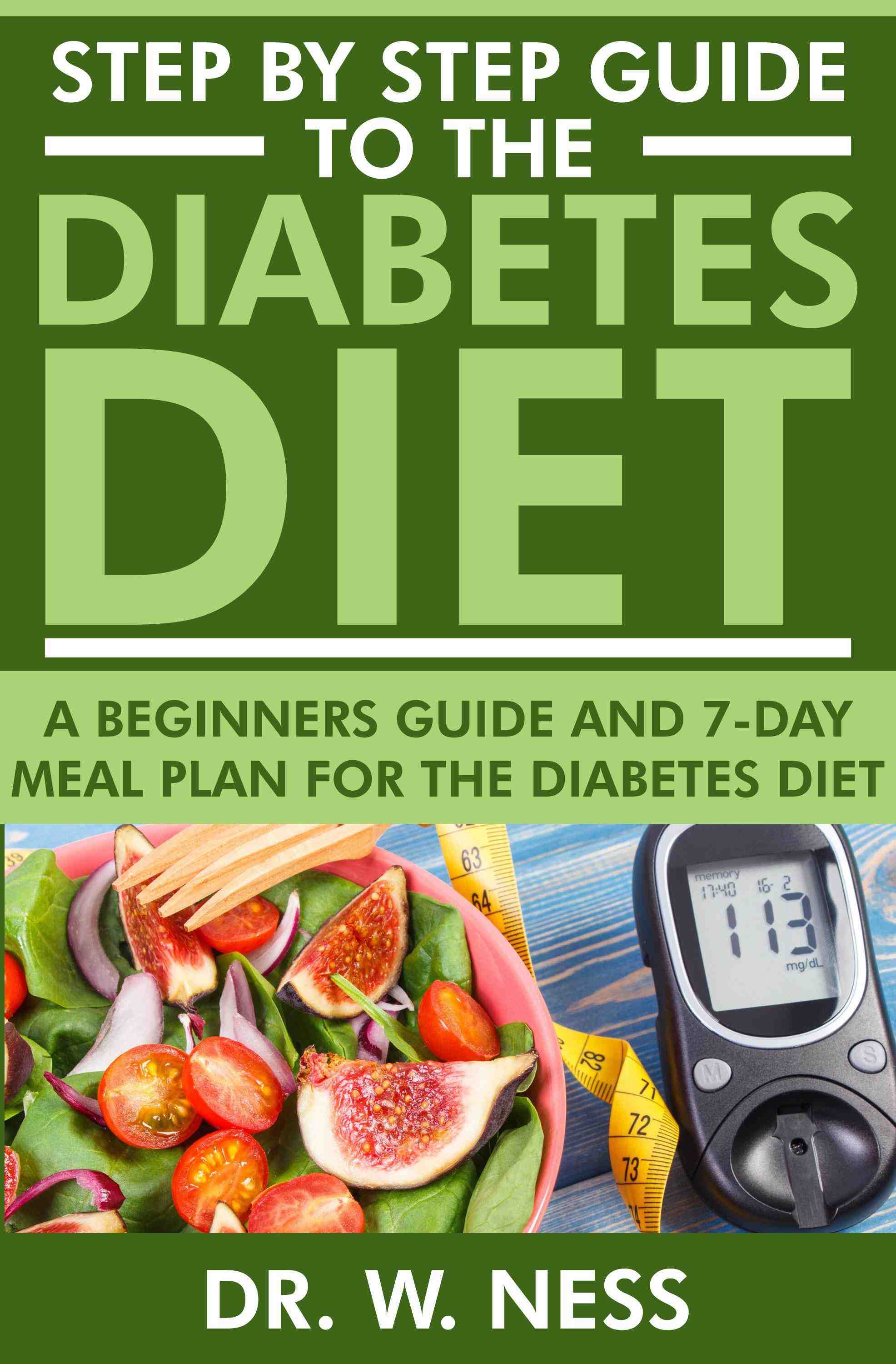 A Beginners Guide and 7-Day Meal Plan for the Diabetes Diet