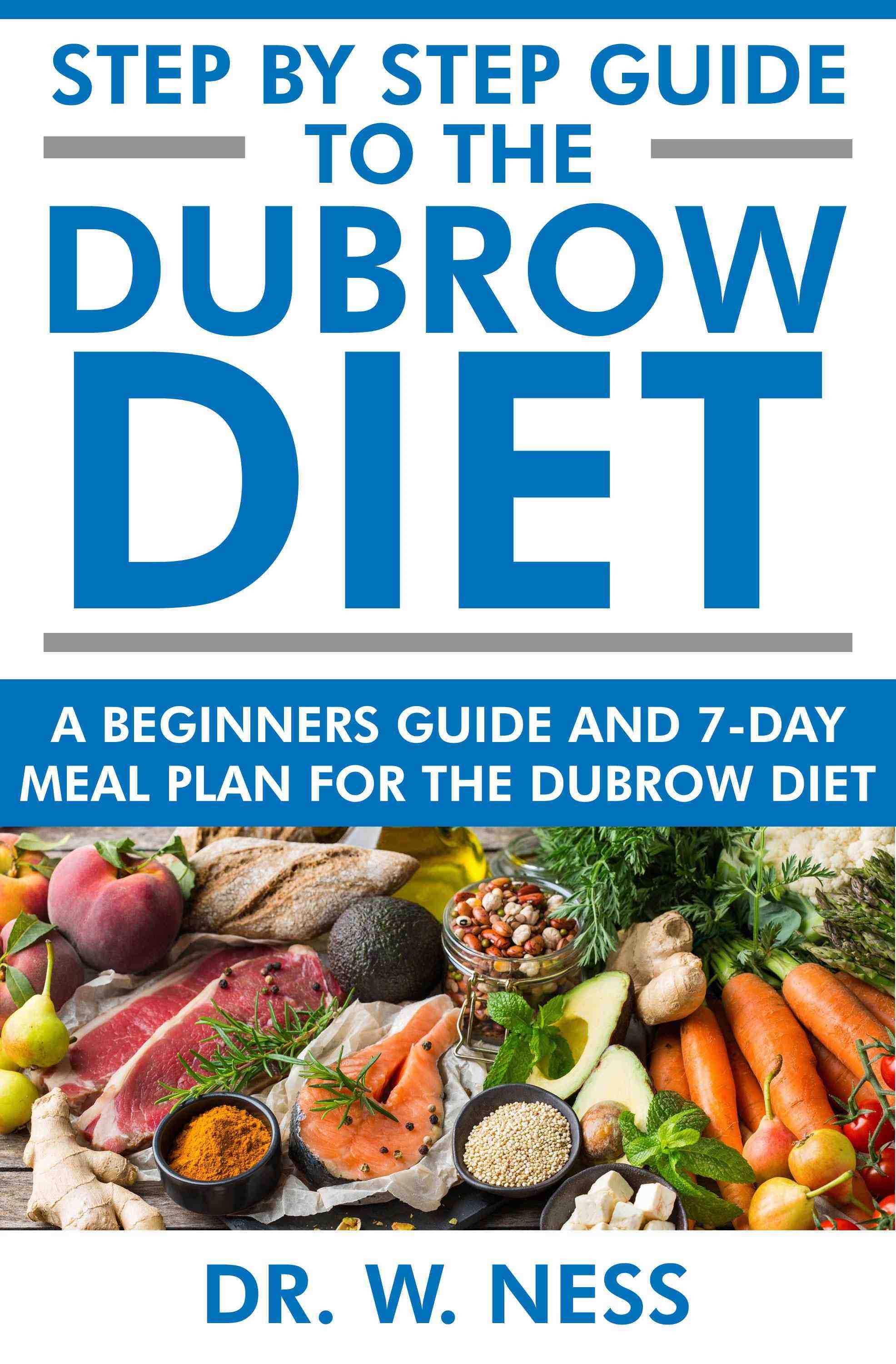 A Beginners Guide and 7-Day Meal Plan for the Dubrow Diet