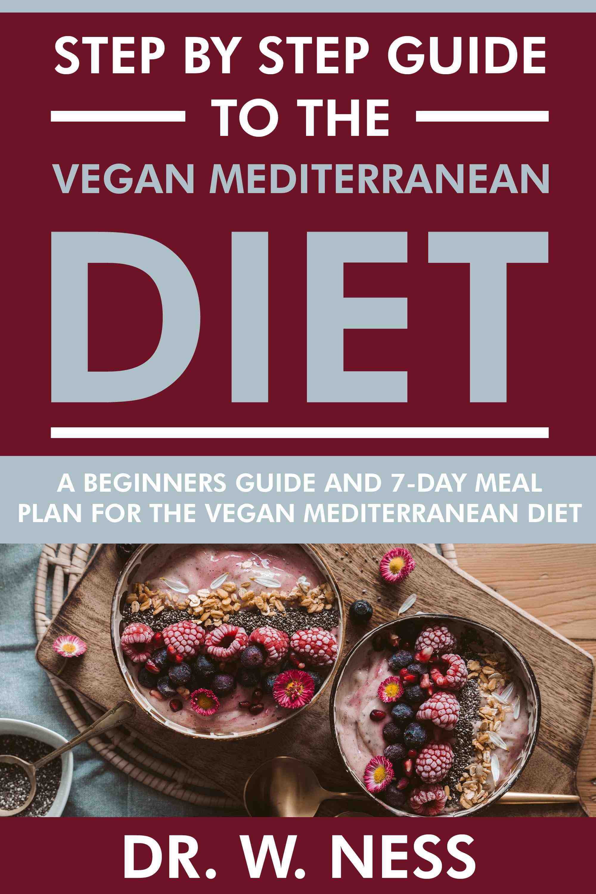 A Beginners Guide and 7-Day Meal Plan for the Vegan Mediterranean Diet