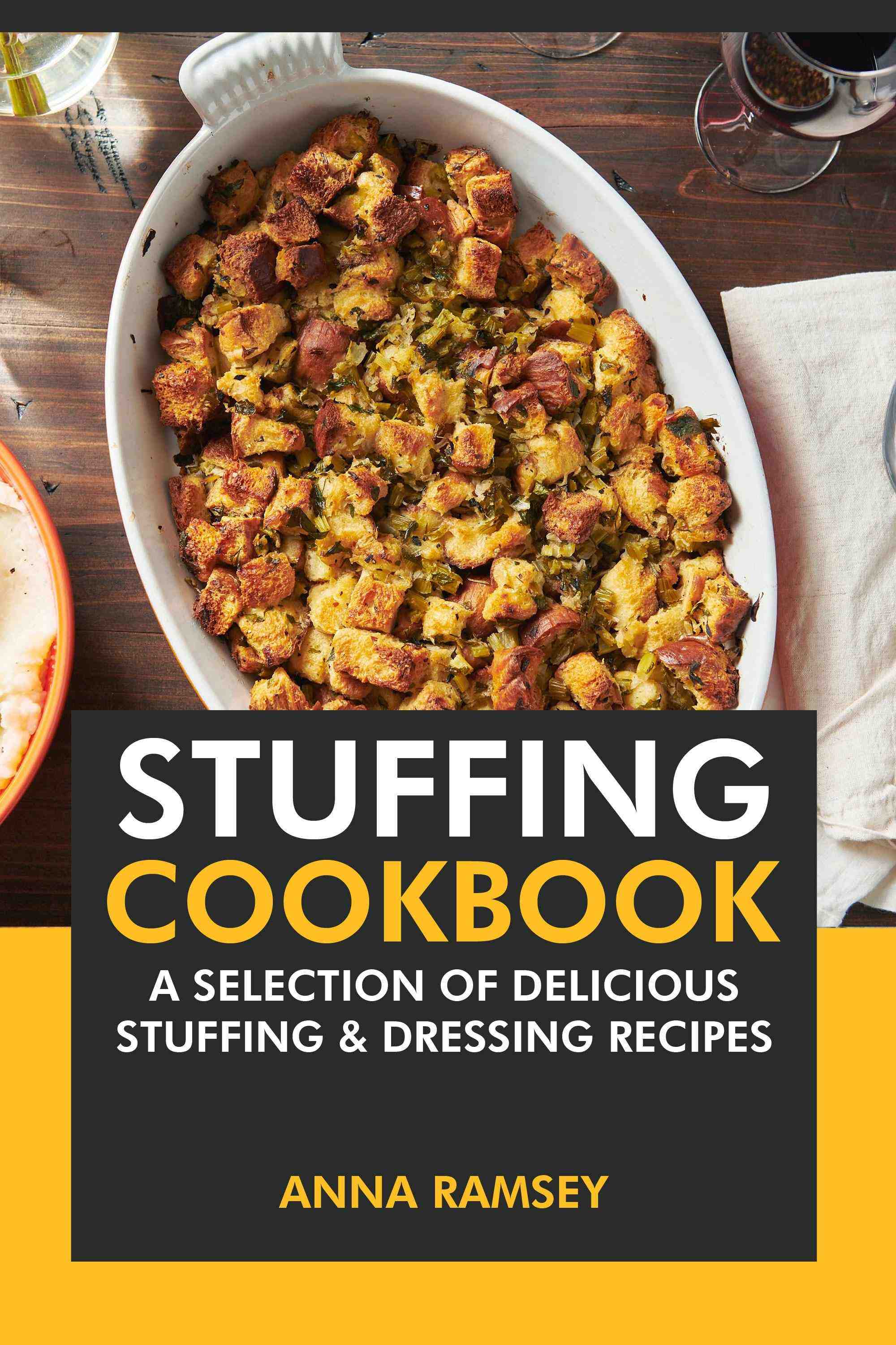 A Selection of Delicious Stuffing and Dressing Recipes