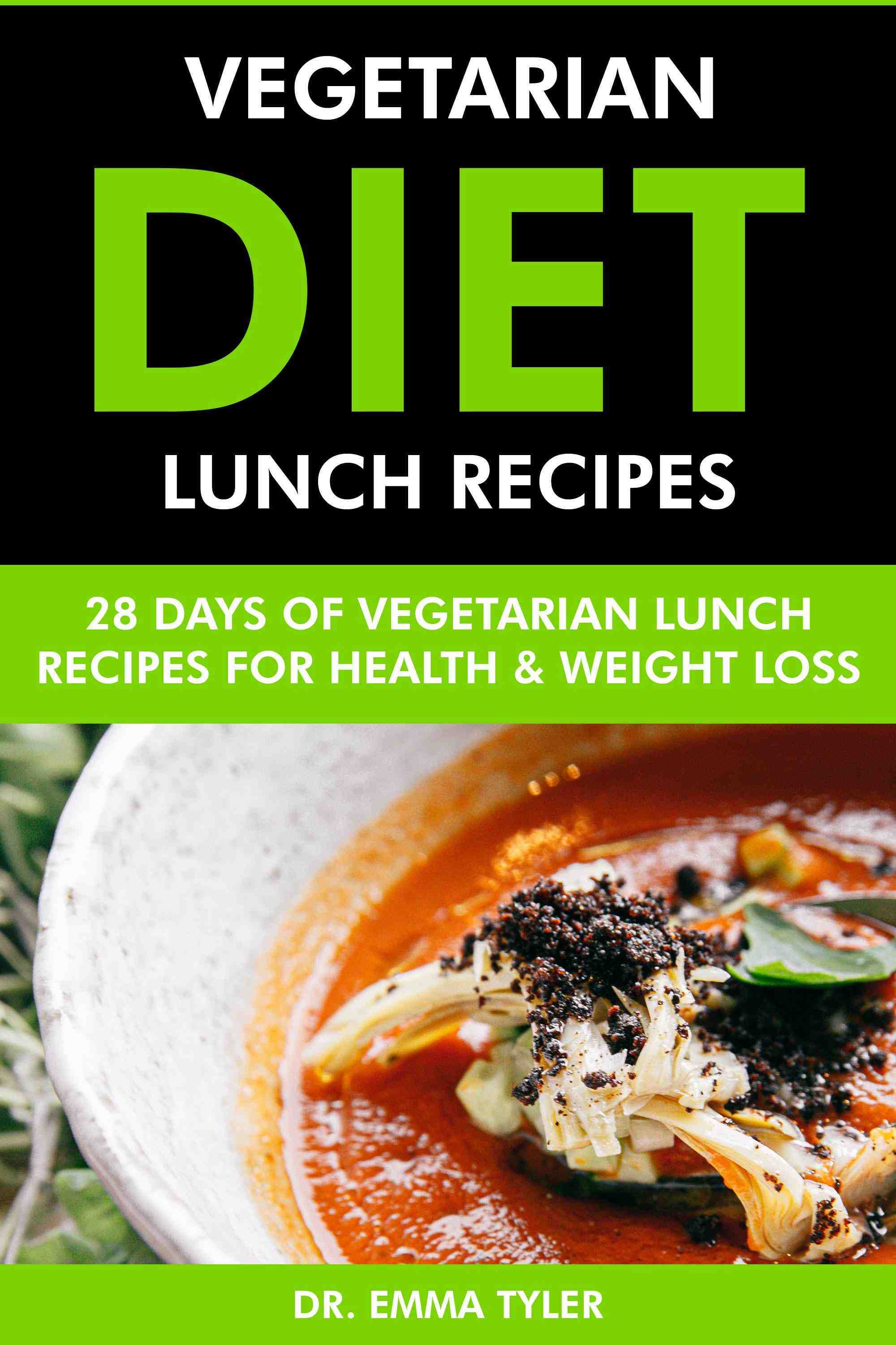 28 Days of Vegetarian Lunch Recipes for Health & Weight Loss