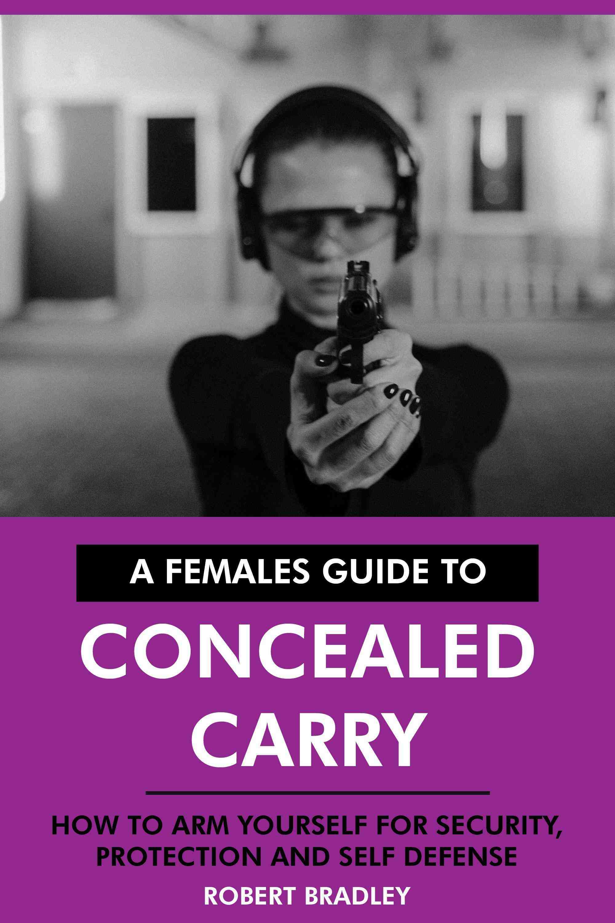 How to Arm Yourself for Security, Protection & Self Defense
