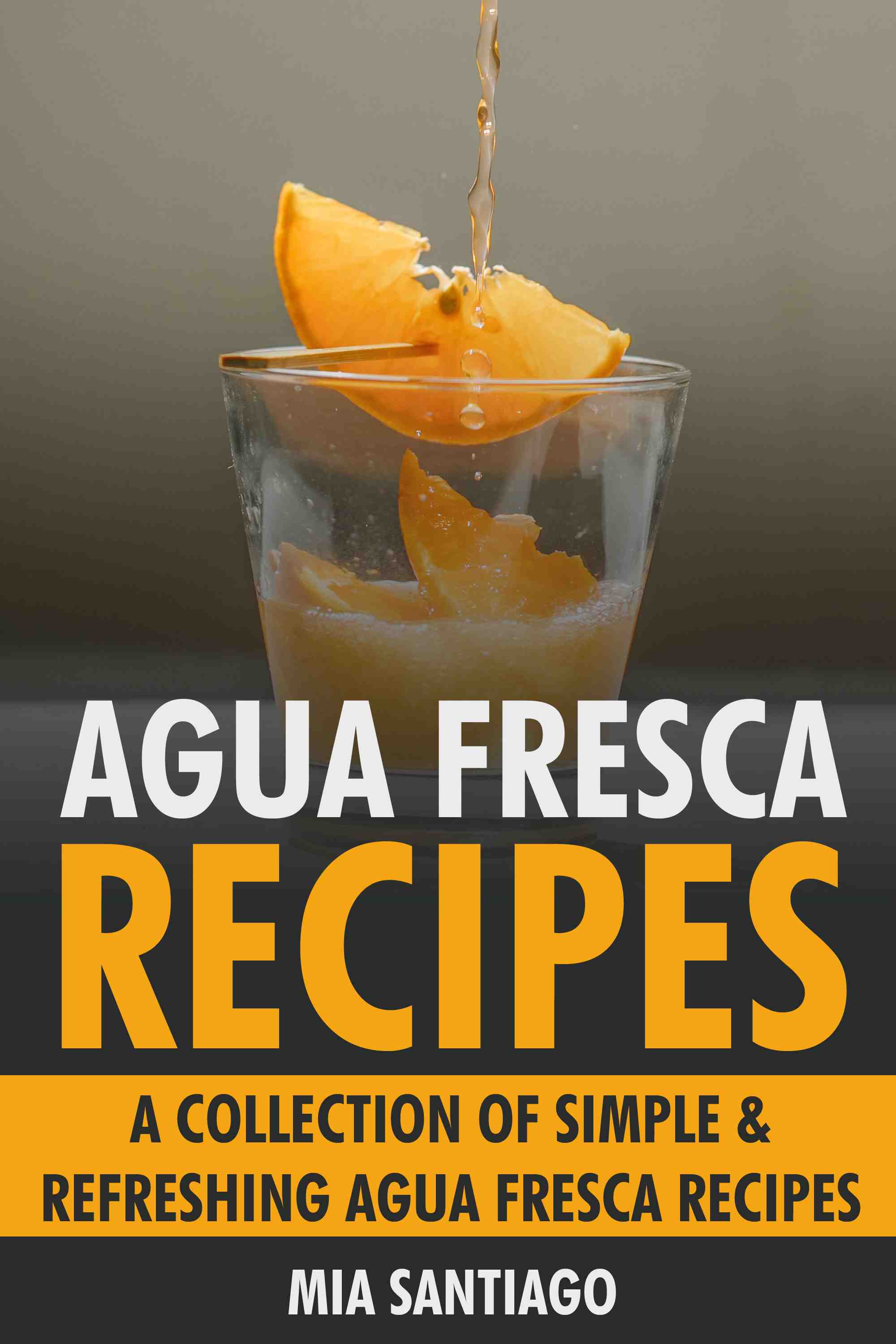 A Collection of Simple & Refreshing Agua Fresca Recipes