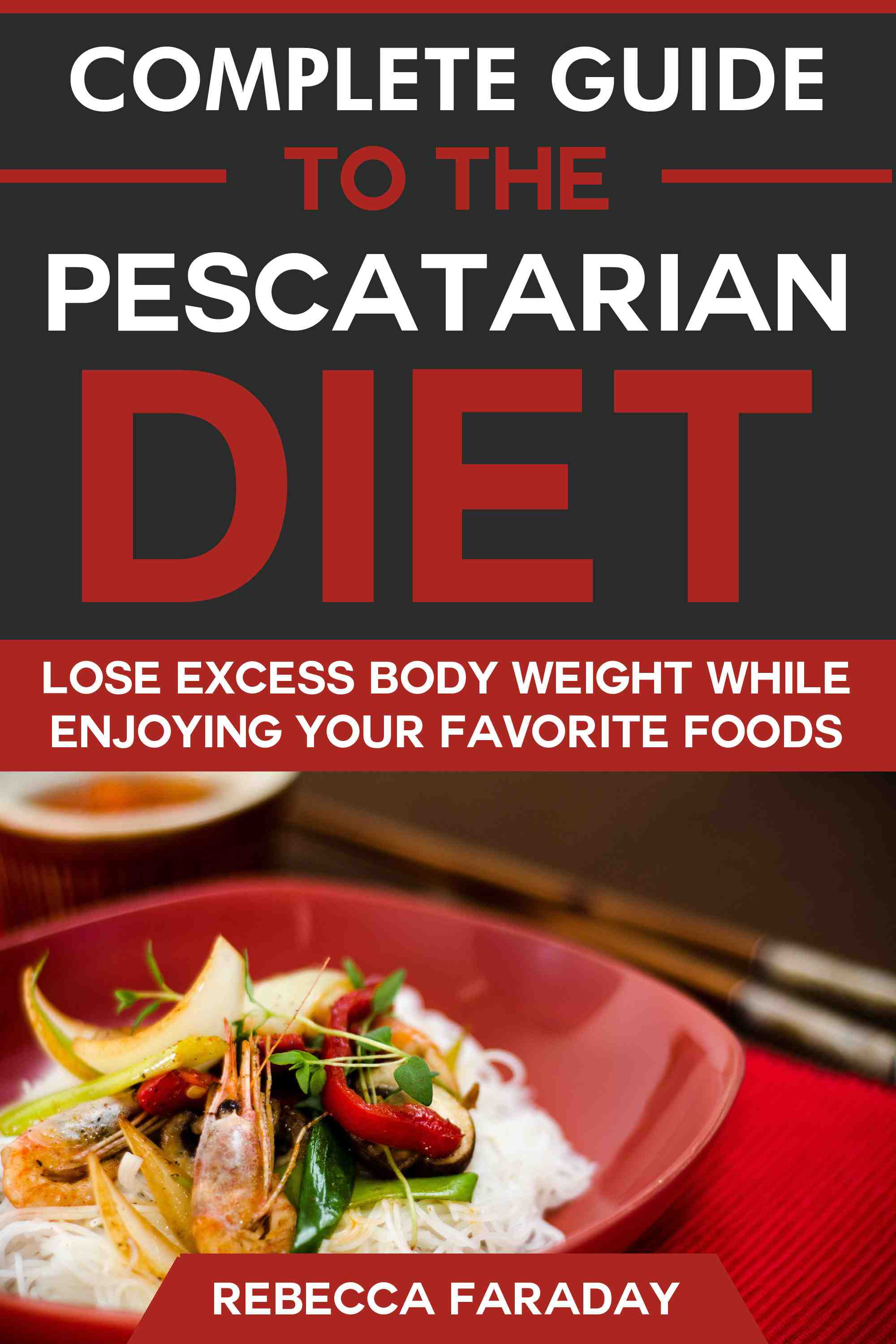 Lose Excess Body Weight while Enjoying Your Favorite Foods