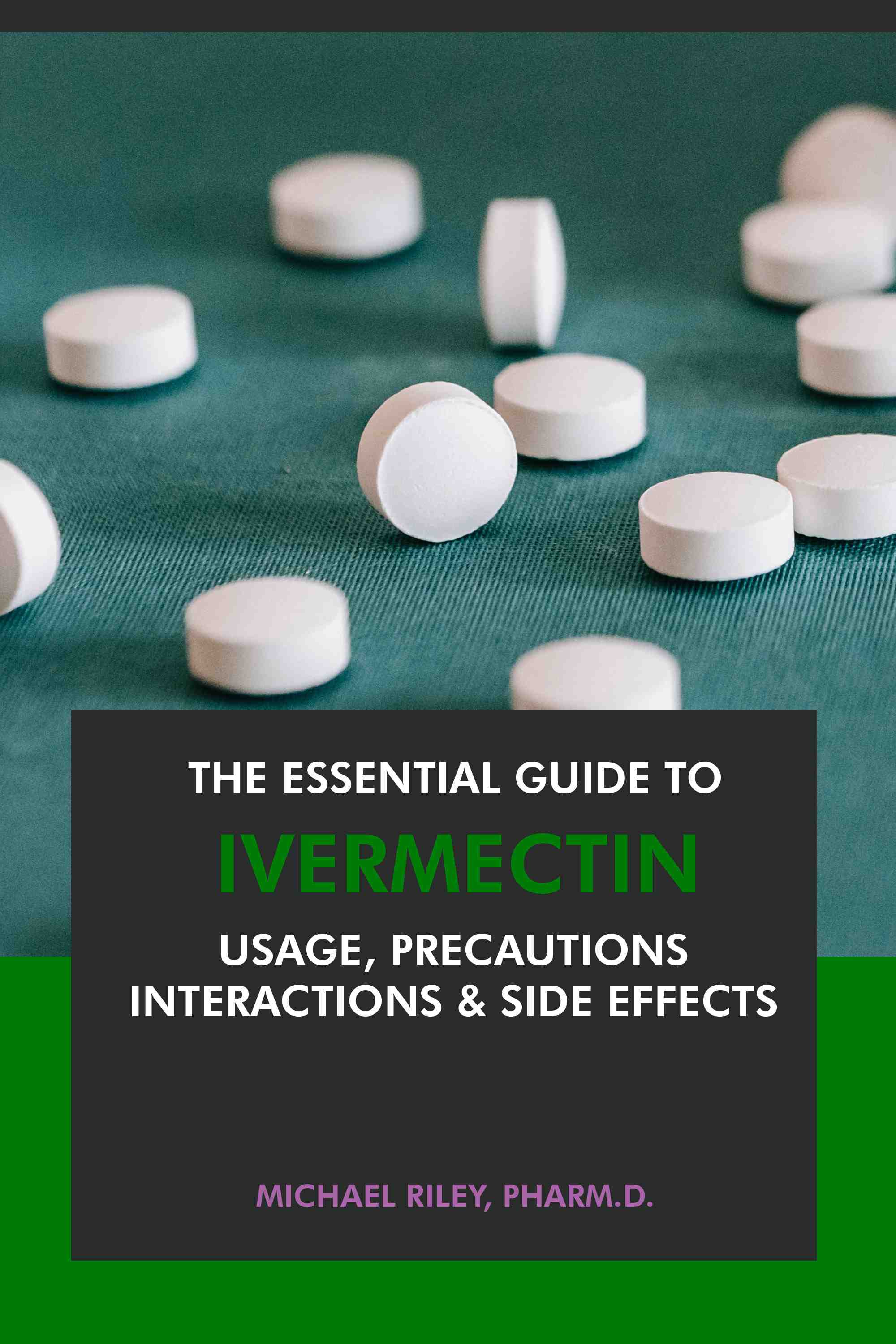Usage, Precautions, Interactions & Side Effects