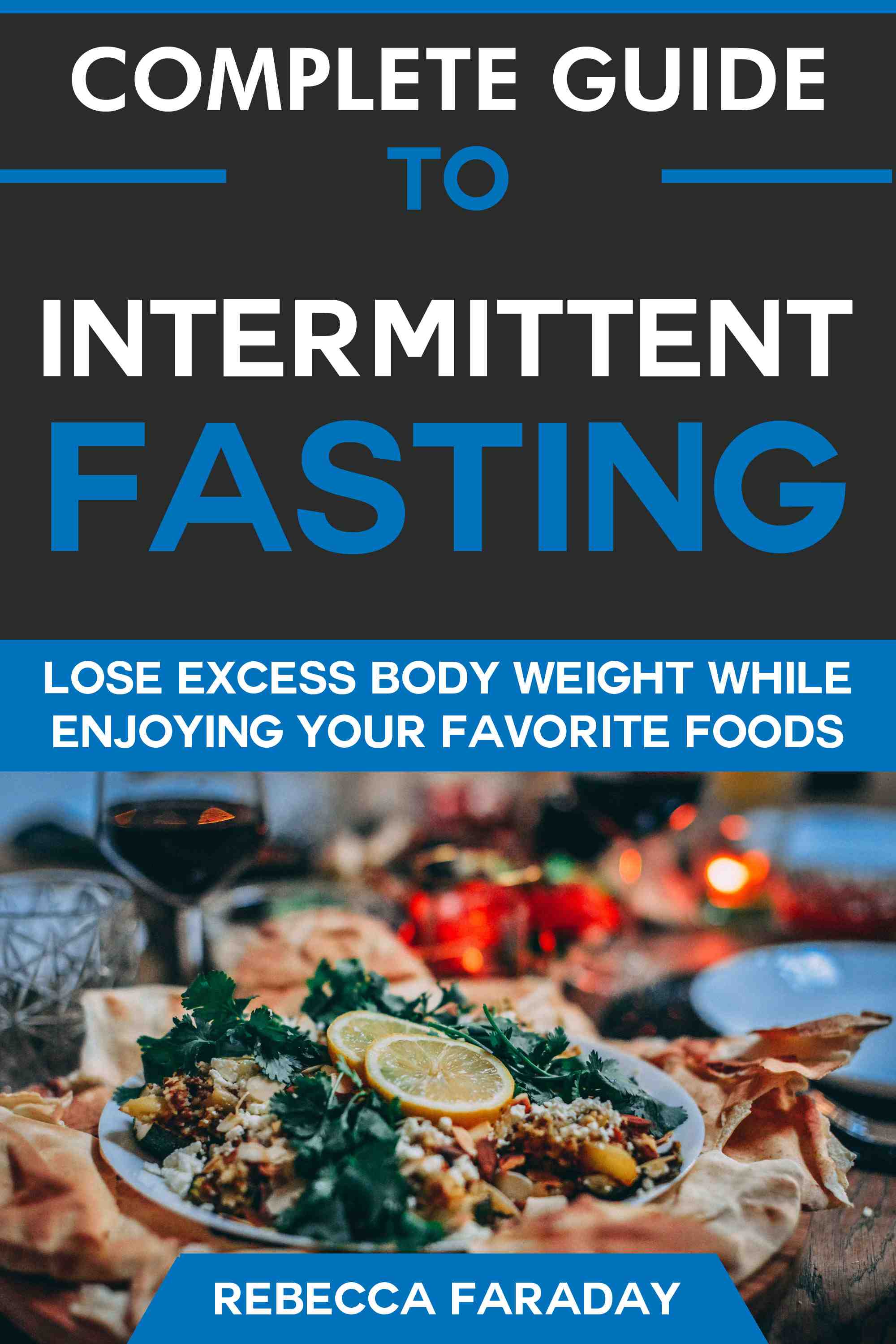 Lose Excess Body Weight while Enjoying Your Favorite Foods