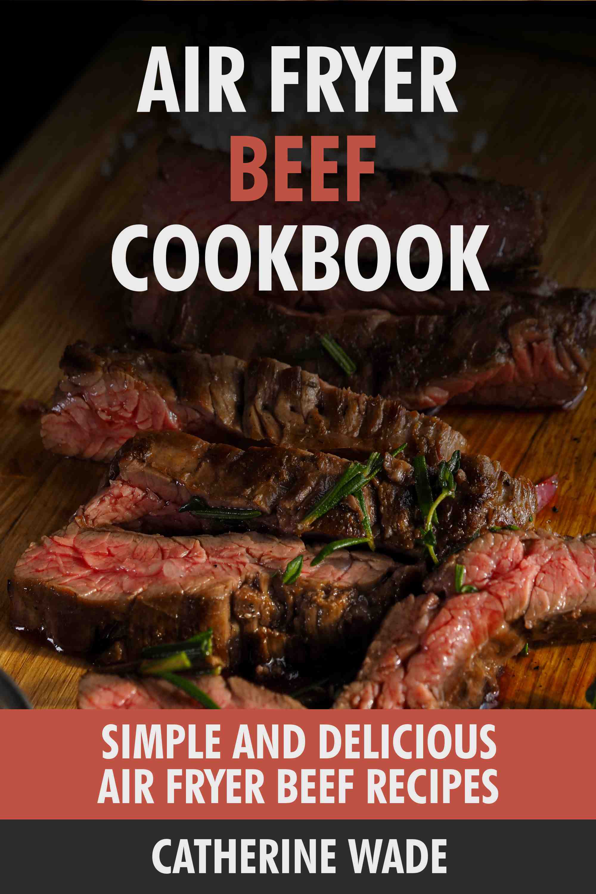 Simple & Delicious Air Fryer Beef Recipes