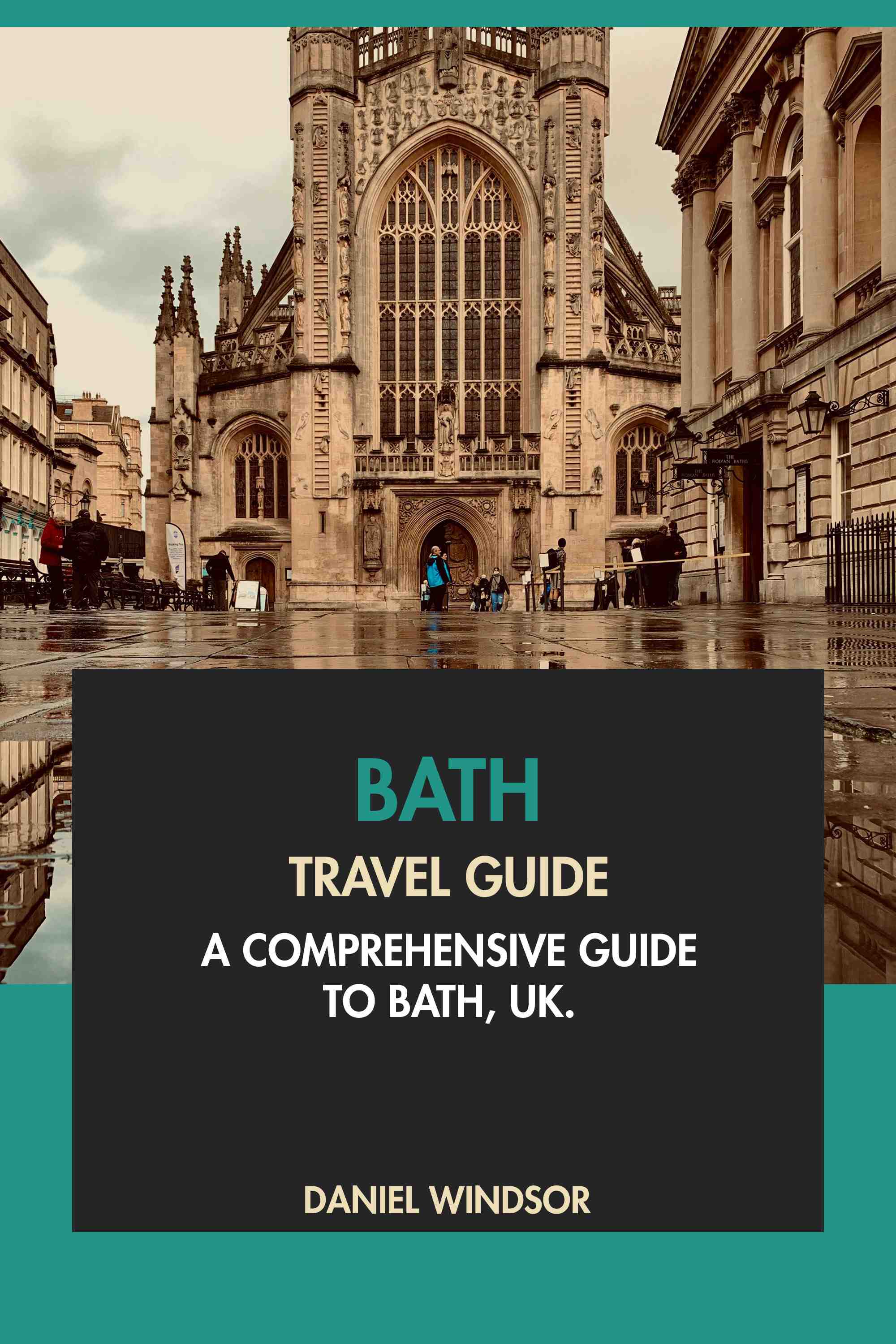 A Comprehensive Guide to Bath, UK.