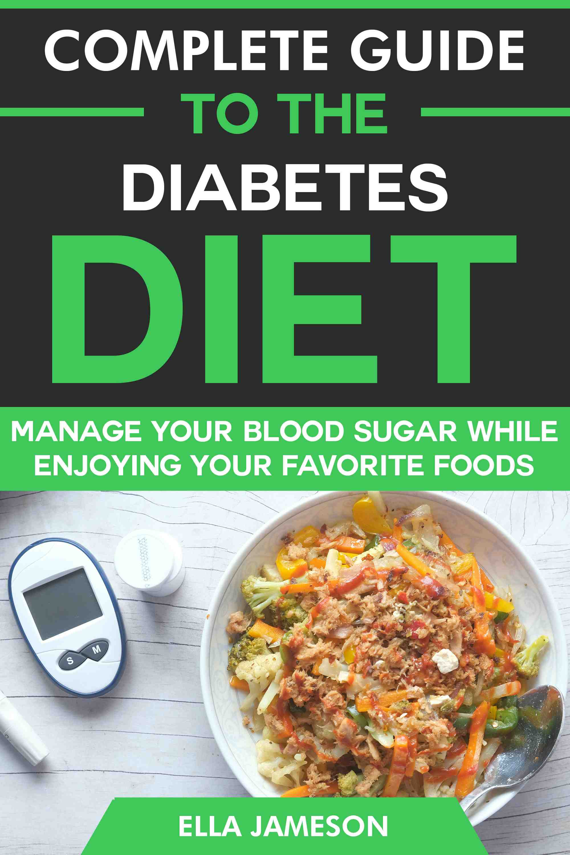 Manage Your Blood Sugar While Enjoying Your Favorite Foods