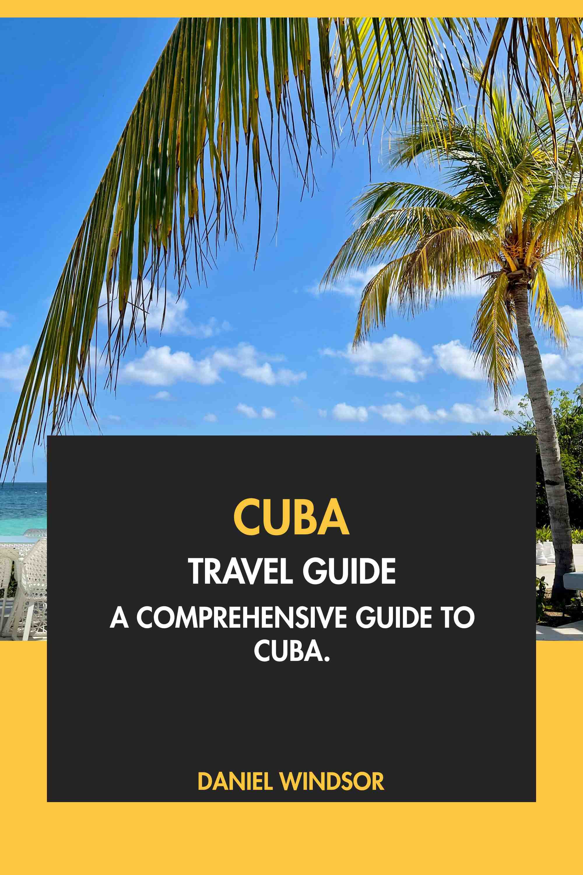 A Comprehensive Guide to Cuba