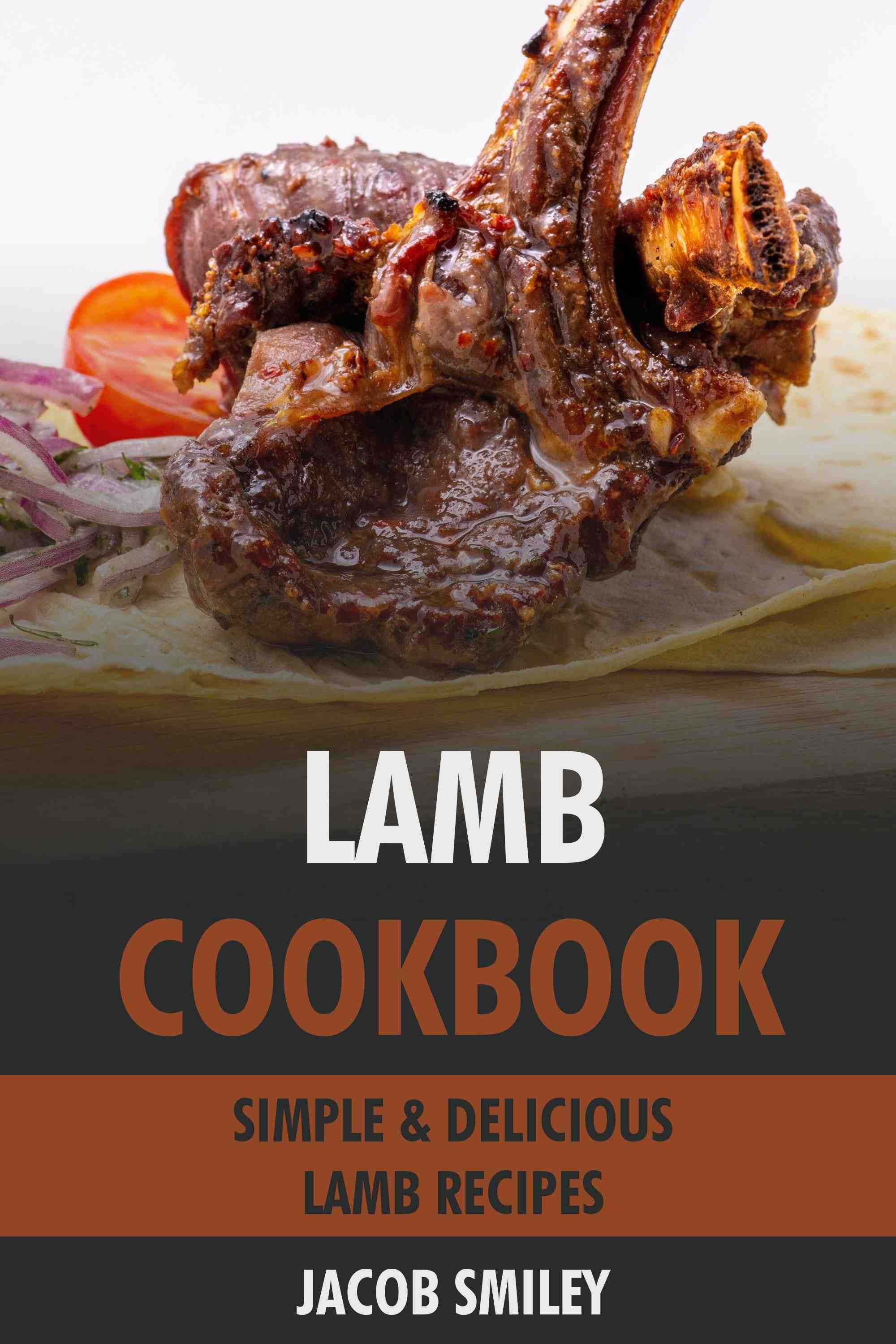 Simple & Delicious Lamb Recipes.