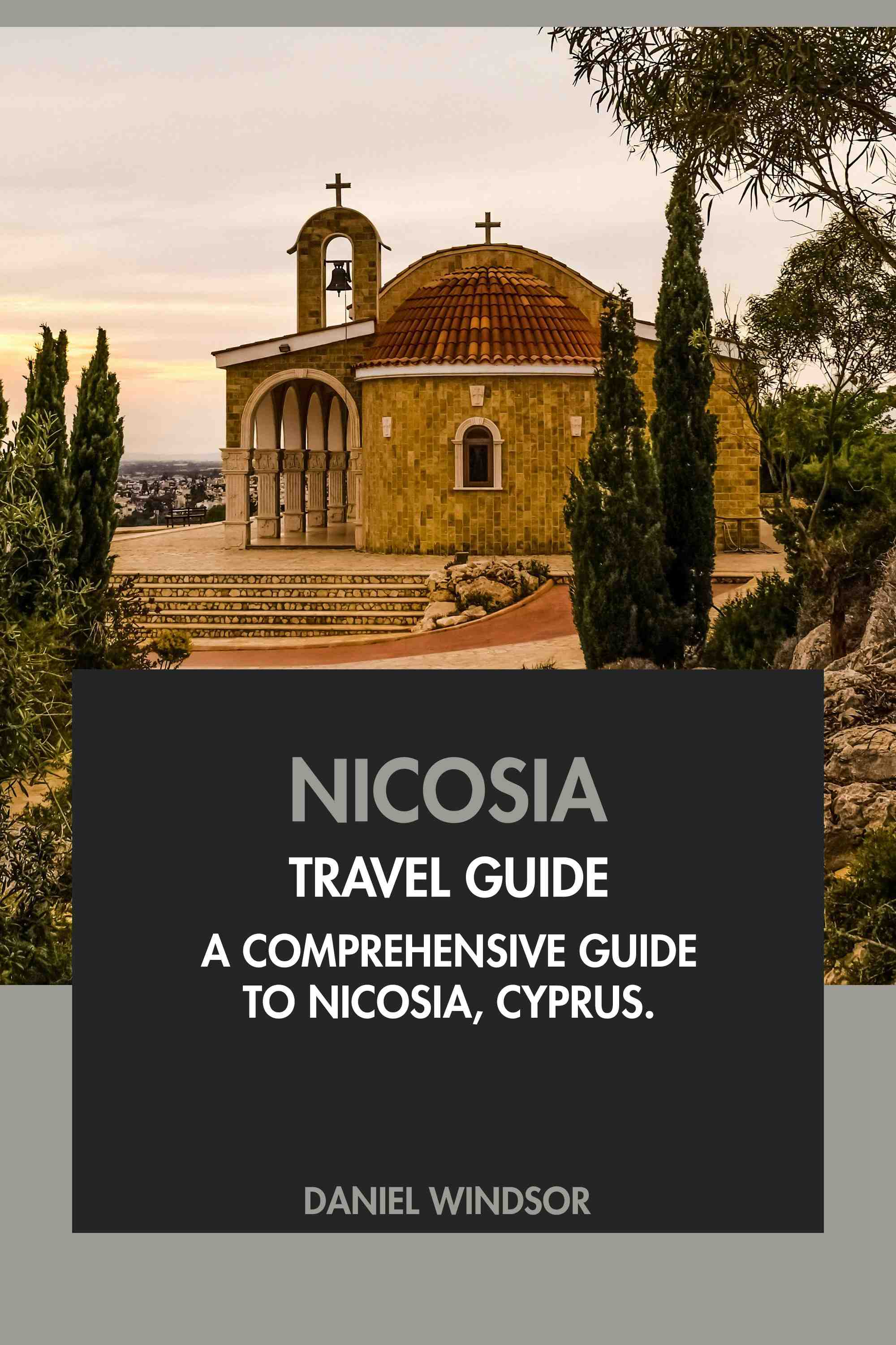 A Comprehensive Guide to Nicosia, Cyprus.