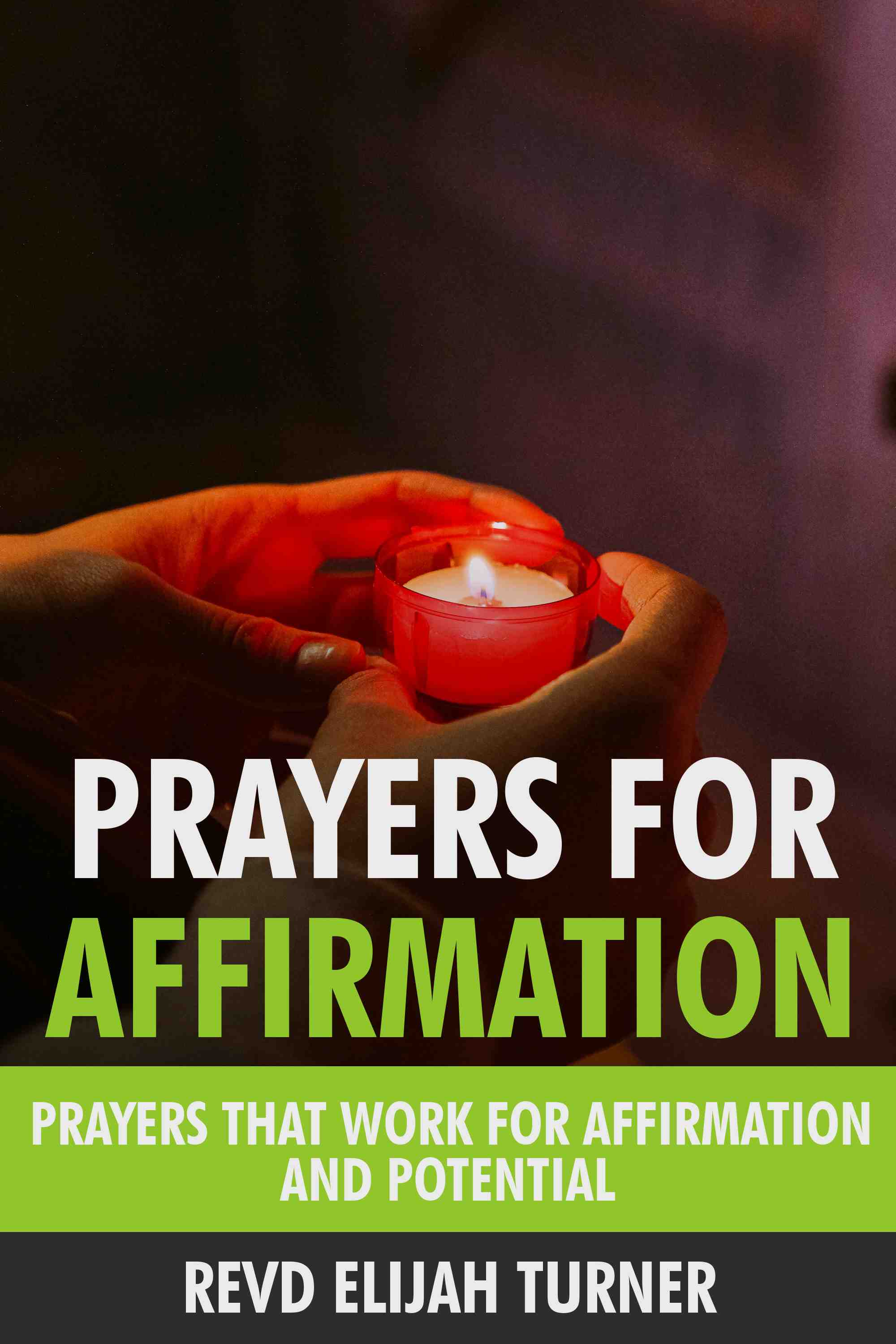 Prayers that Work for Affirmation and Potential