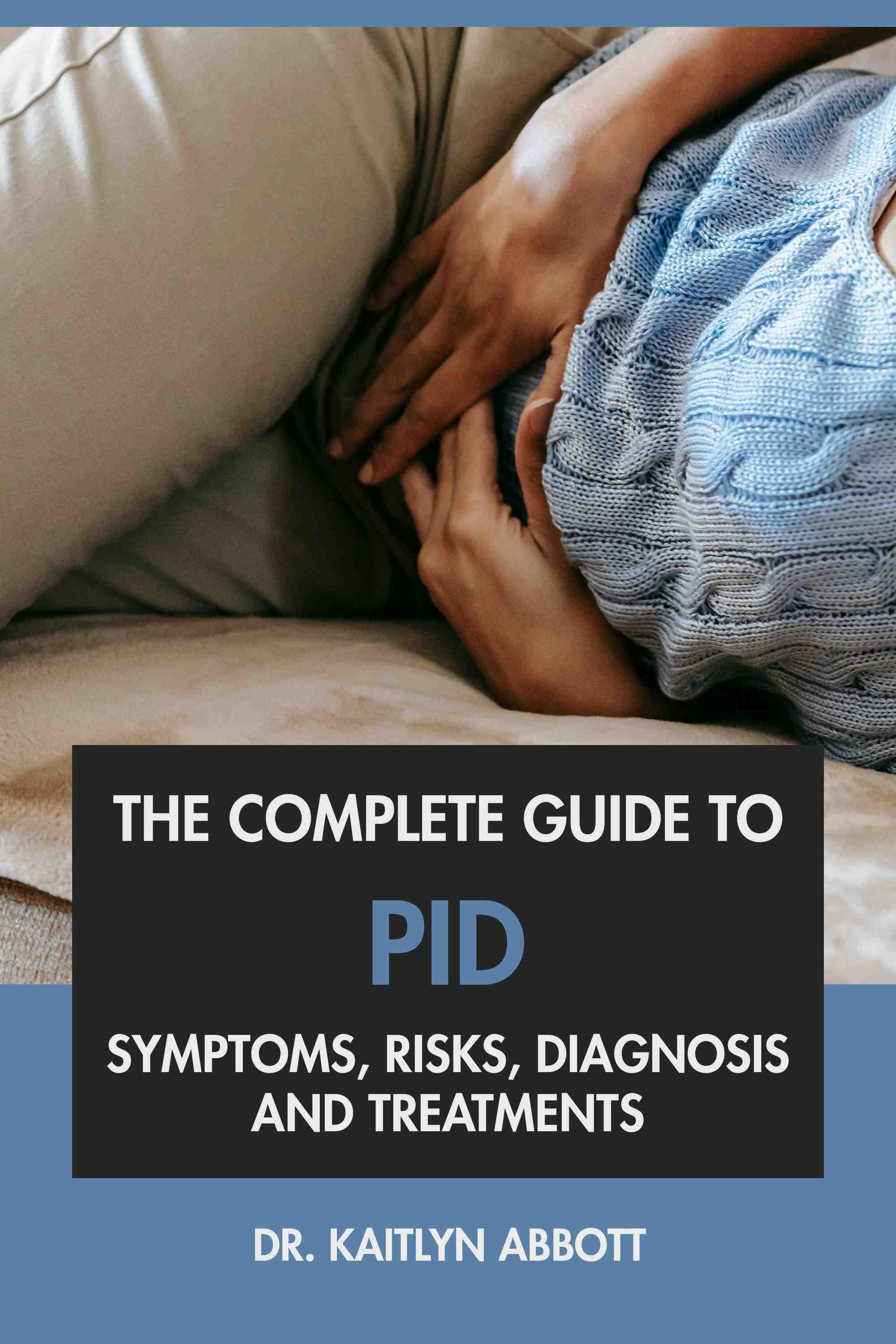Symptoms, Risks, Diagnosis & Treatments.