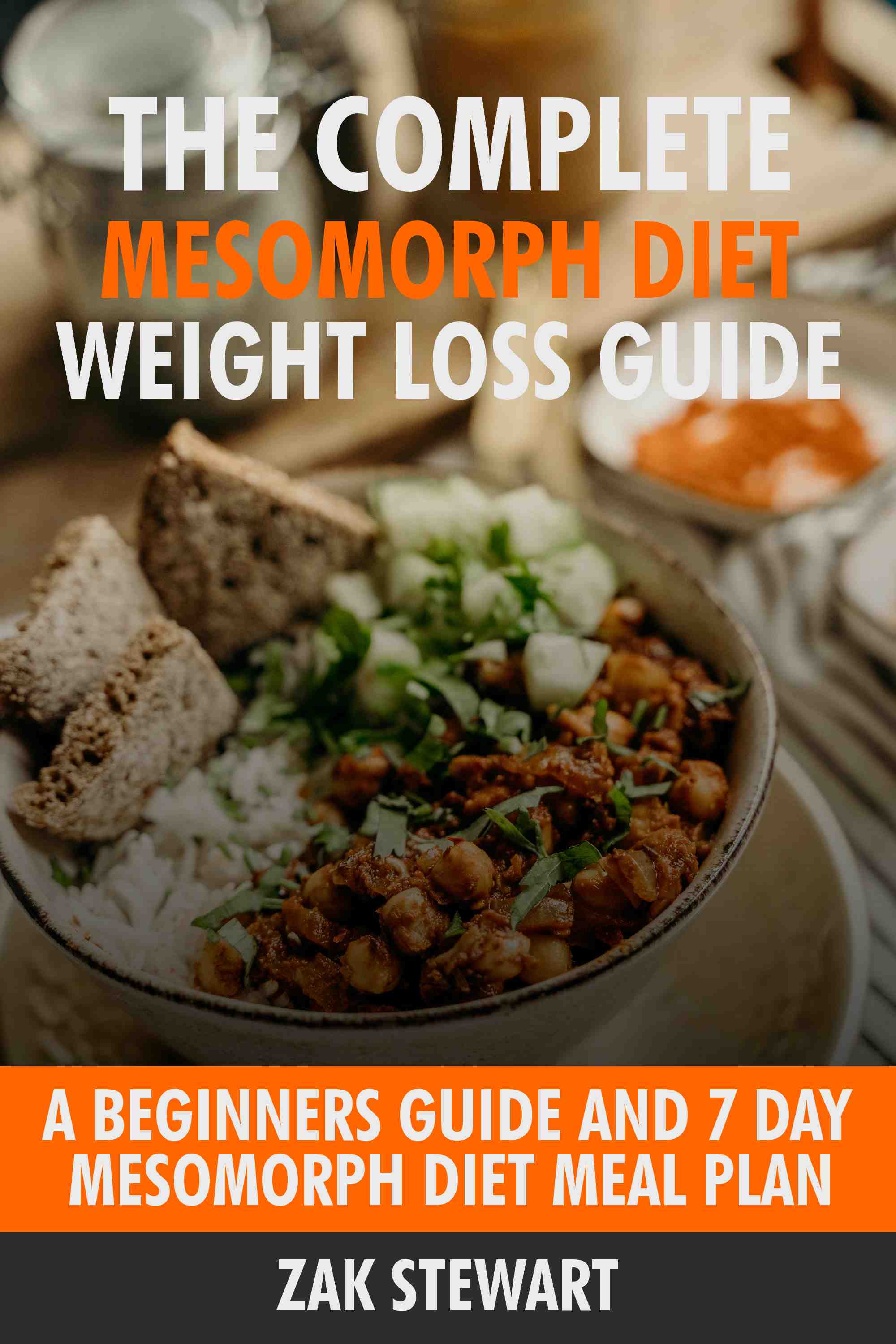 A Beginners Guide and 7 Day Mesomorph Diet Meal Plan.