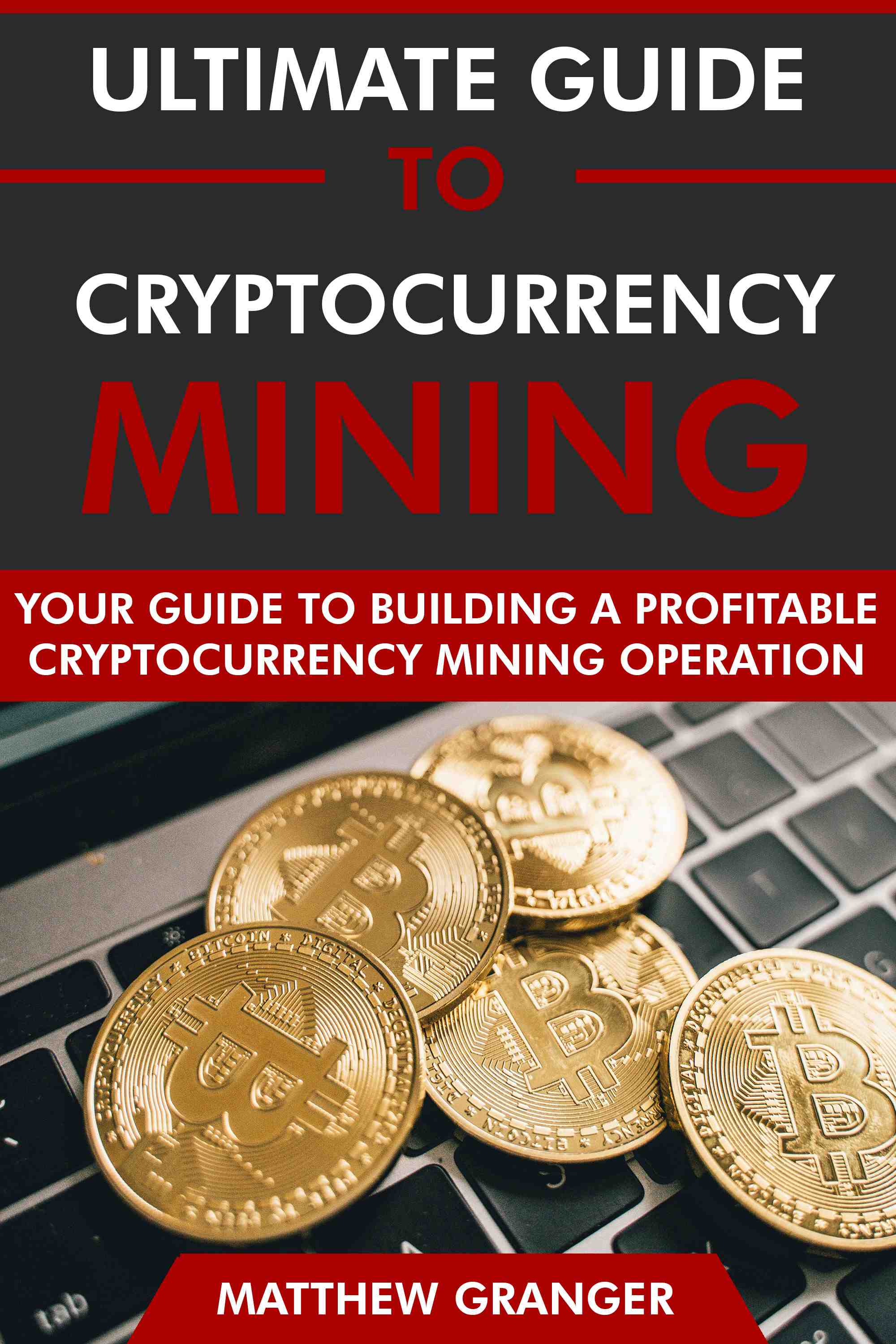 Your Guide to Building A Profitable Cryptocurrency Mining Operation